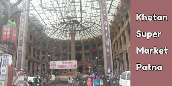 Khetan Super Market Patna