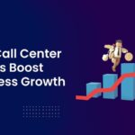 How Call Center Dialers Boost Business Growth
