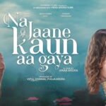 Na Jaane Kaun Aa Gaya Movie
